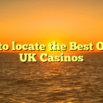 How to locate the Best Online UK Casinos